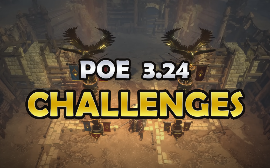 POE 3.24 Challenges Guide - Rewards and Complete Tips
